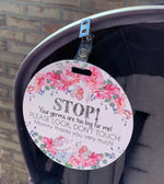 Floral No Touching Baby Car Seat and Stroller Tag