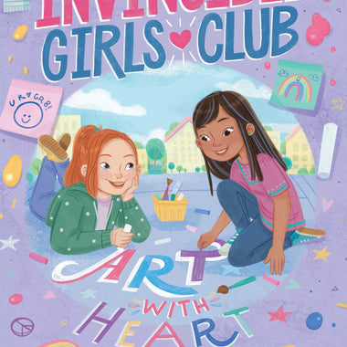 The Invincible Girls Club (Art With Heart) Book Ages 7-10